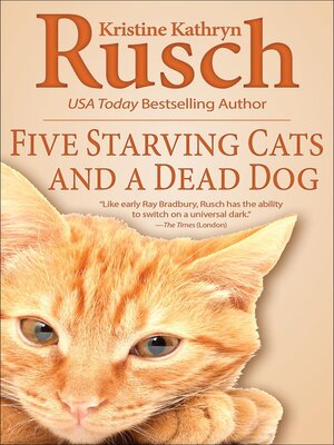 cover image of Five Starving Cats and a Dead Dog